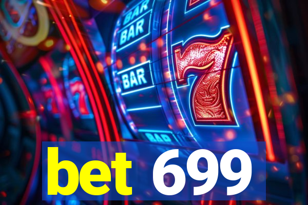 bet 699